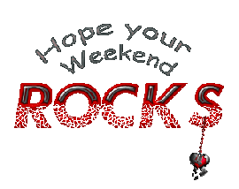 8j2hfvkisgx_hopeyourweekendrocks2hv9lf